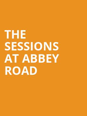 The Sessions at Abbey Road at Royal Albert Hall